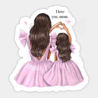 I Love You Mom Pink Dres Mother And Daughter Sticker